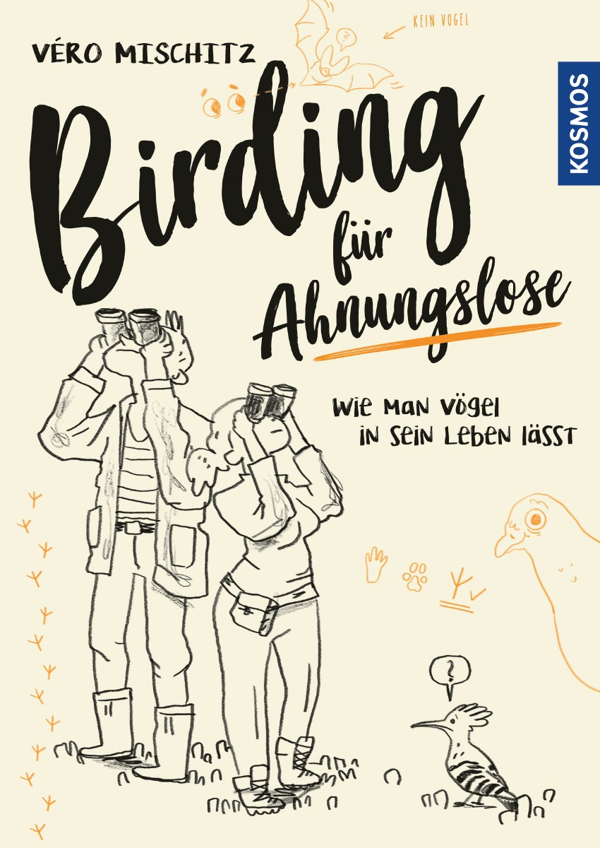 Wie man Vögel in sein Leben lässt – Das Buch Birding 