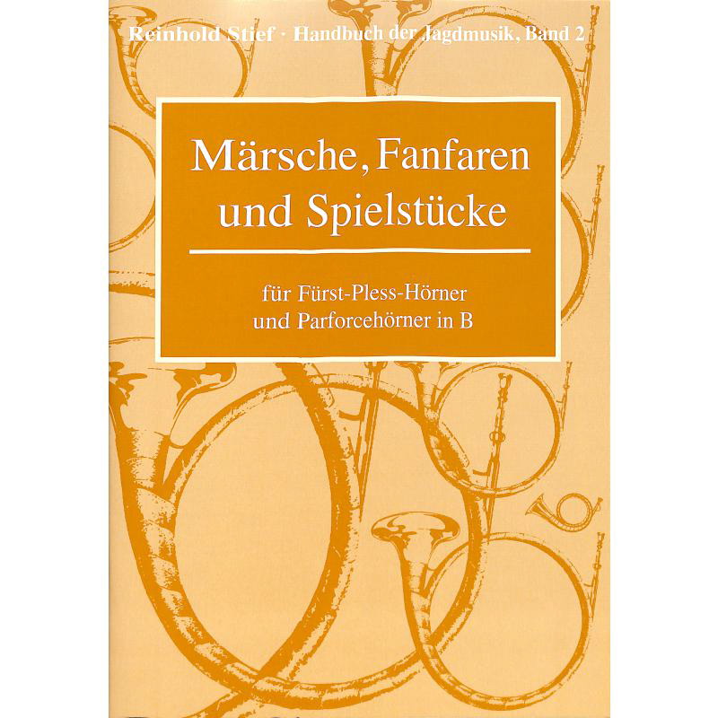 Märsche, Fanfaren, Band 2   für Fürst-Pless-Hörner