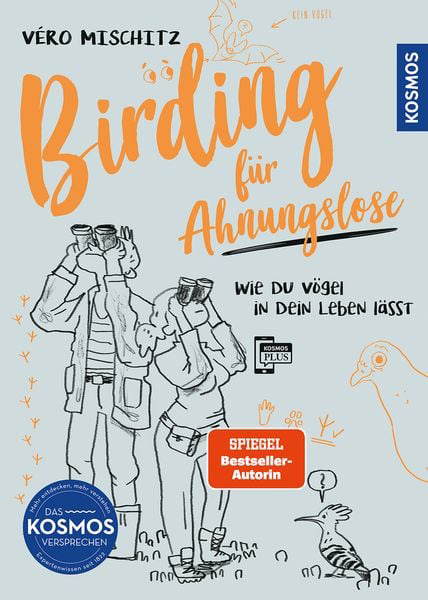 Birding für Ahnungslose Véro Mischitz