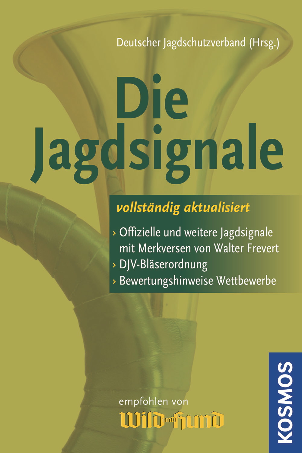 Kosmos Buch Die Jagdsignale  Ein unverzichtbares Werk für alle Jagdhornbläser mit DJV-Bläserordnung.